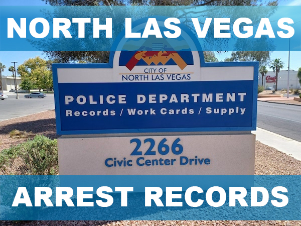 North Las Vegas Arrest Records North Las Vegas Arrest Records